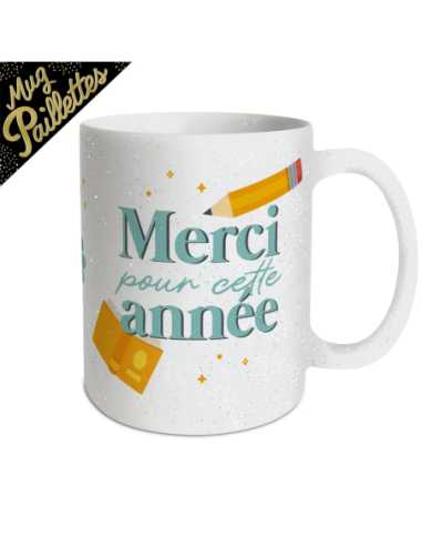 Mug paillettes 30cl Merci pour cette année | Cadeau fin d'année école