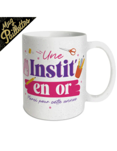 Mug paillettes 30cl Une instit en or | Cadeau institutrice fin d'année