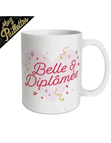 Mug paillettes 30cl Belle & diplomée | Cadeau remise de diplôme